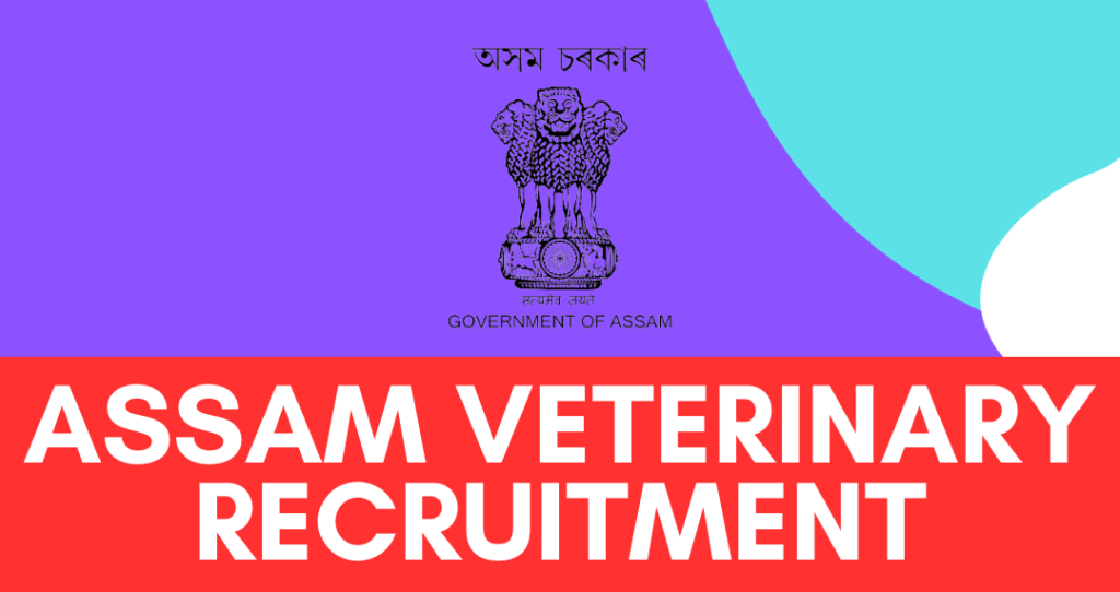 Assam Veterinary Recruitment 2024 job update Banner